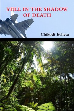 Still in the Shadow of Death - Echeta, Chikodi