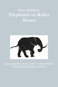 Elephants on Roller Skates - Sheldrake, Peter