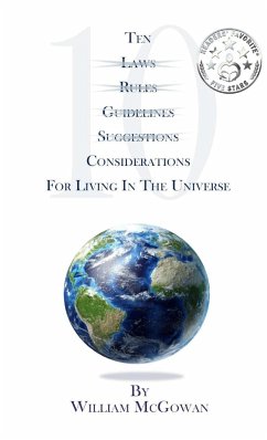 Ten Considerations for Living in the Universe - Mcgowan, William