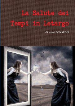 La Salute dei Tempi in Letargo - Giovanni, Di Napoli