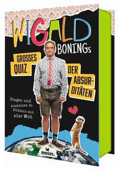 Wigald Bonings großes Quiz der Absurditäten - Boning, Wigald