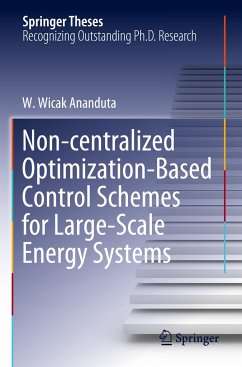 Non-centralized Optimization-Based Control Schemes for Large-Scale Energy Systems - Ananduta, W. Wicak