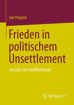 Frieden in politischem Unsettlement - Pospisil, Jan