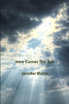 Here Comes The Sun - Bluhm, Jennifer