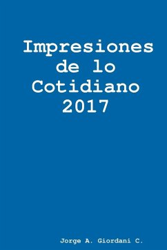 Impresiones de lo Cotidiano 2017 - Giordani C., Jorge A.