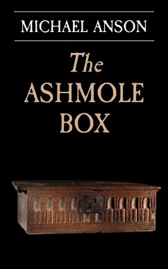 The Ashmole Box - Anson, Michael