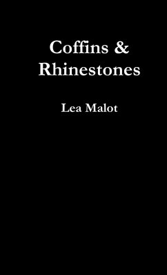 Coffins & Rhinestones - Malot, Lea