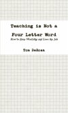 Teaching is Not a Four Letter Word