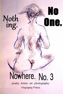 Nothing. No One. Nowhere. No. 3 - Press, Virgogray