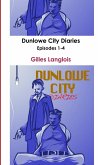 Dunlowe City Diaries Episodes 1-4