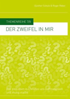 Der Zweifel in mir - Schulz, Günther;Reber, Roger