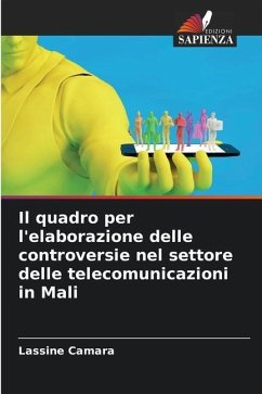 Il quadro per l'elaborazione delle controversie nel settore delle telecomunicazioni in Mali - Camara, Lassine