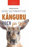 Kängurus Das Ultimative Känguru-buch für Kids Kängurus Das Ultimative Känguru-buch für Kids