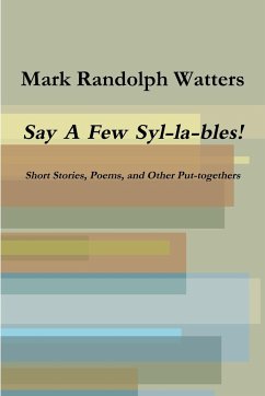 Say A Few Syl-la-bles! - Watters, Mark Randolph