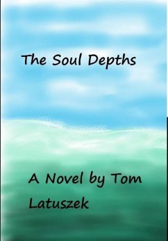 The Soul Depths - Latuszek, Tom