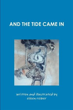 AND THE TIDE CAME IN - Reiber, Eileen