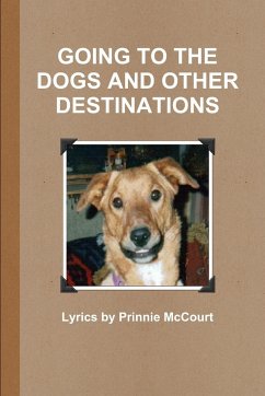 GOING TO THE DOGS AND OTHER DESTINATIONS - McCourt, Prinnie