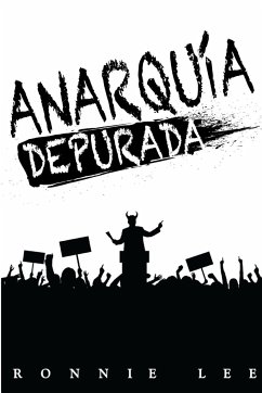 Anarquía Depurada - Ayala Calderón, Ronnie Lee