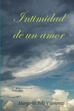 Intimidad de un amor - Viamontes, Margarita Polo