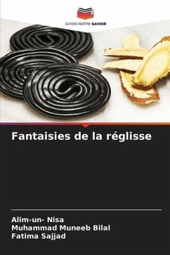 Fantaisies de la réglisse - Nisa, Alim-un-;Bilal, Muhammad Muneeb;Sajjad, Fatima