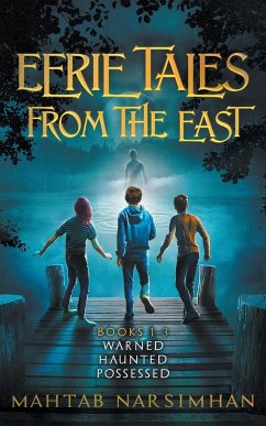 Eerie Tales from the East - Books 1-3 - Warned/Haunted/Possessed Paperback - Narsimhan, Mahtab