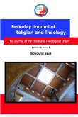 Berkeley Journal of Religion and Theology, Vol.1, No. 1