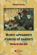 MORTI APPARENTI P'AMURI DÎ PARENTI - Bild 1