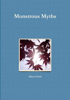 Monstrous Myths - Smith, Alison