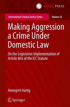 Making Aggression a Crime Under Domestic Law - Hartig, Annegret