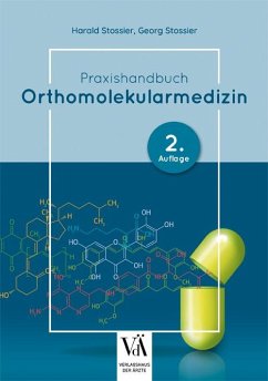 Praxishandbuch Orthomolekularmedizin - Stossier, Harald;Stossier, Georg