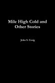 Mile High Cold and other Stories