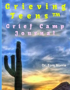 GrievingTeens¿ Grief Camp Journal - Morris, Tom