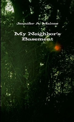 My Neighbor's Basement - Malone, Jennifer A.