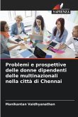 Problemi e prospettive delle donne dipendenti delle multinazionali nella città di Chennai