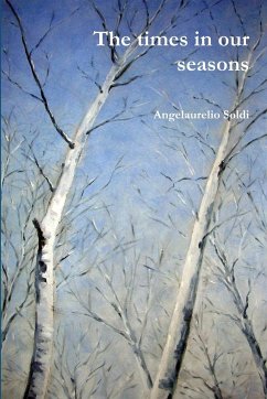 The times in our seasons - Soldi, Angelaurelio