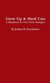 Grow Up & Herd Cats