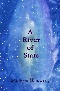 A River of Stars - Brackley, Matthew R