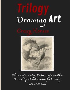 Trilogy Drawing Art Crazy Horses - Russo, Donald P.