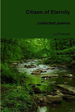 Citizen of Eternity collected poems - Emanuel, Lu