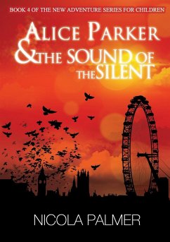 Alice Parker & The Sound of the Silent - Palmer, Nicola