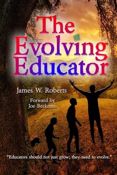 The Evolving Educator - Roberts, James