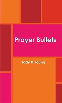 Prayer Bullets - Young, Jody K