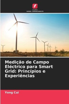 Medição de Campo Eléctrico para Smart Grid: Princípios e Experiências - Cui, Yong