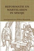 REFORMATIE EN MARTELAREN IN SPANJE