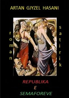 REPUBLIKA E SEMAFOREVE - Hasani, Artan Gjyzel