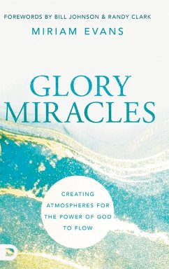 Glory Miracles - Evans, Miriam