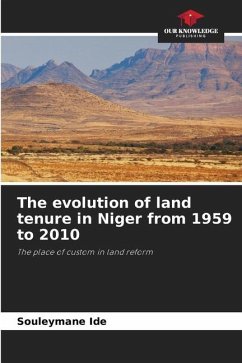 The evolution of land tenure in Niger from 1959 to 2010 - Ide, Souleymane
