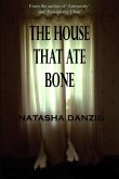 The House That Ate Bone