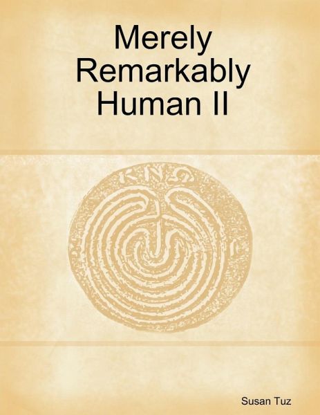 Merely Remarkably Human II Merely Remarkably Human II