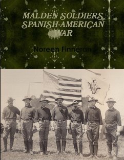 MALDEN SOLDIERS SPANISH-AMERICAN WAR - Finneran, Noreen
